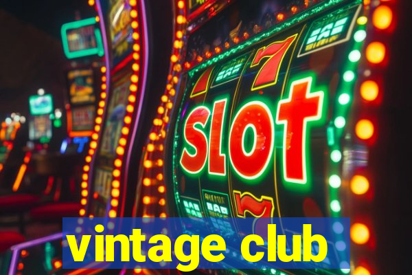 vintage club